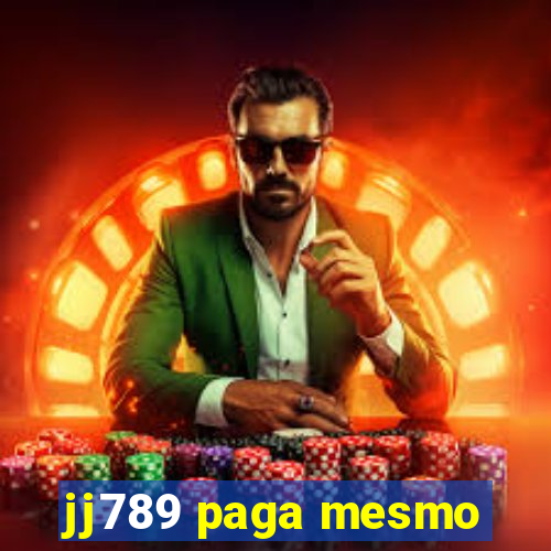 jj789 paga mesmo